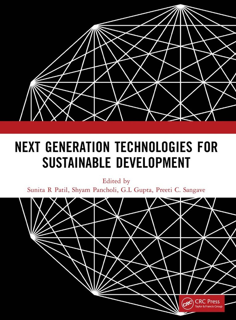 Sunita R Patil, Shyam S. Pancholi, G. L. Gupta, Preeti C. Sangave, Sunita R. Patil - Next Generation Technologies for Sustainable Development, Häftad