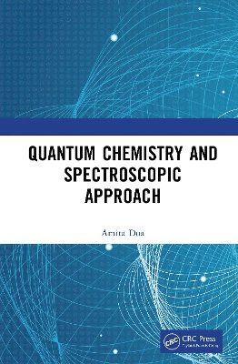 Quantum Chemistry and Spectroscopic Approach