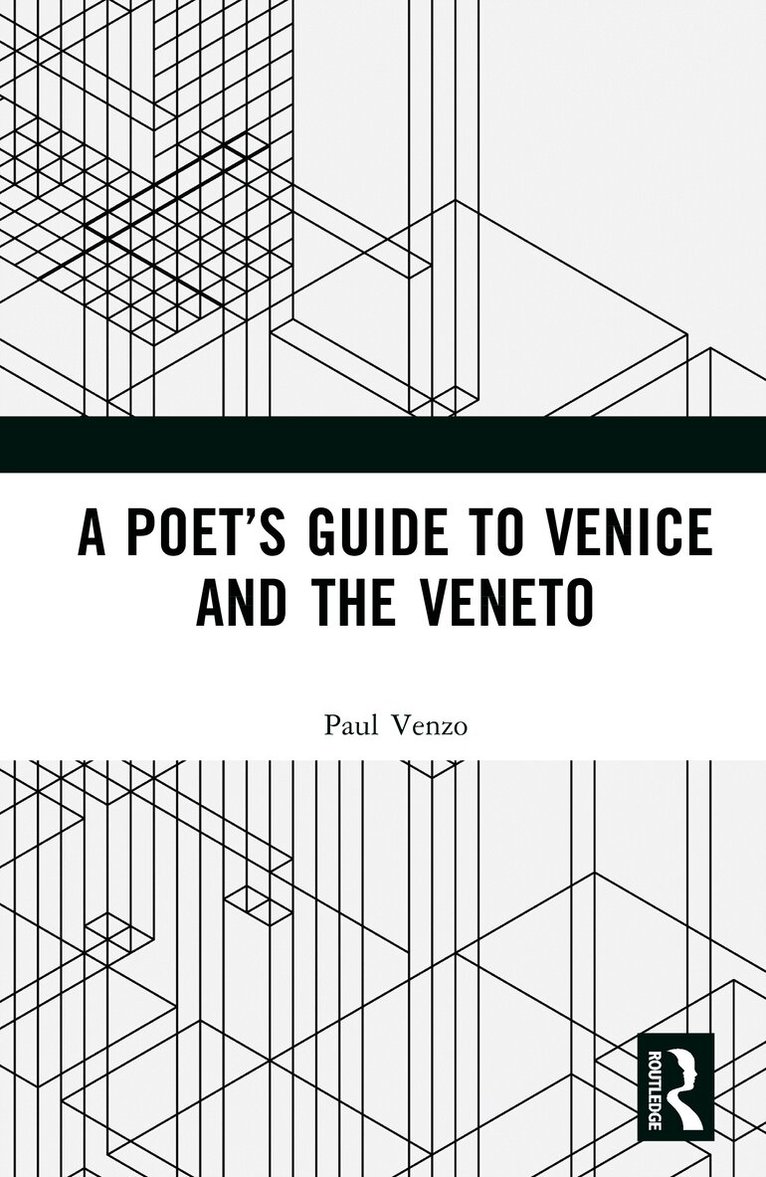 Paul Venzo - Poet’s Guide to Venice and the Veneto, Inbunden