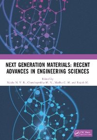 bokomslag Next Generation Materials: Recent Advances in Engineering Sciences
