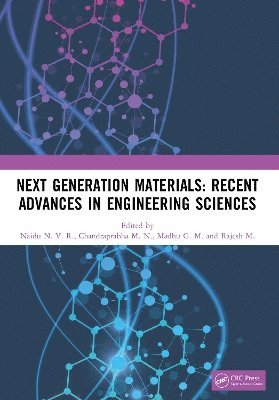 bokomslag Next Generation Materials: Recent Advances in Engineering Sciences