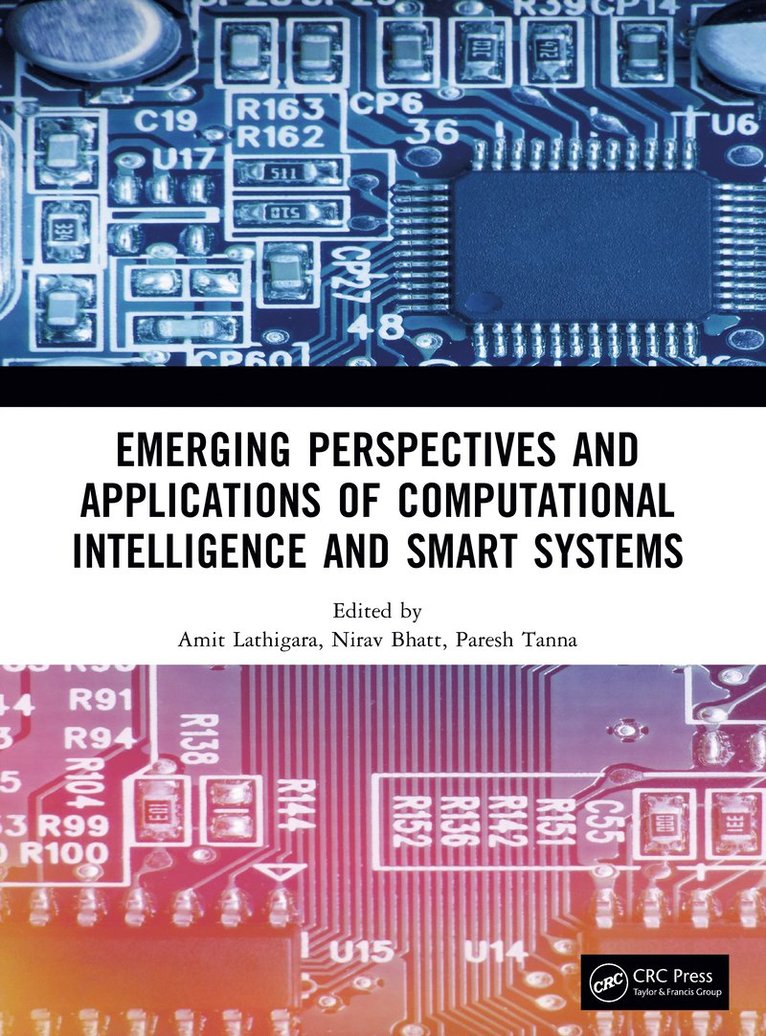 Amit Lathigara, Nirav Bhatt, Paresh Tanna - Emerging Perspectives and Applications of Computational Intelligence and Smart Systems, Häftad