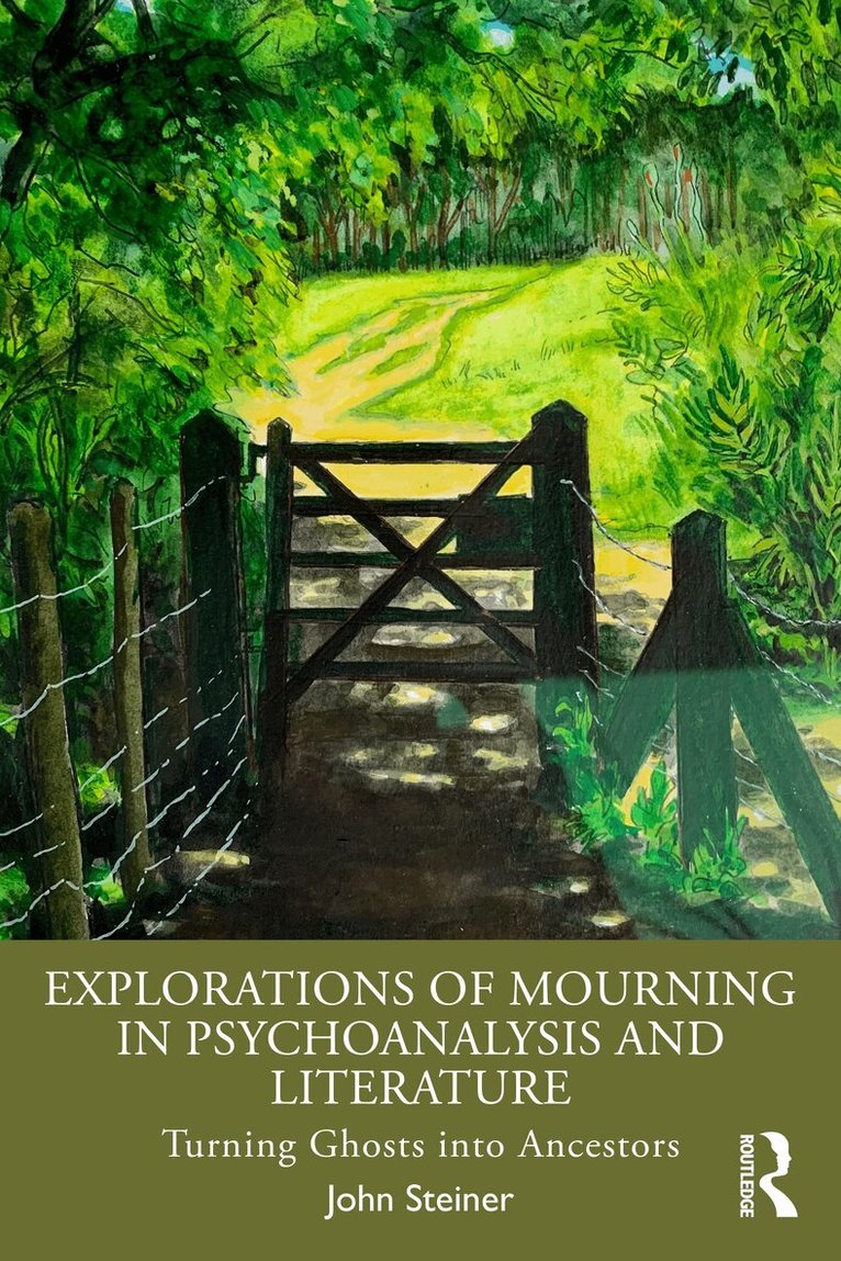 Explorations of Mourning in Psychoanalysis and Literature