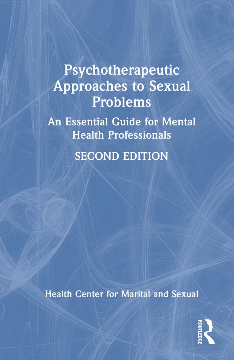 Psychotherapeutic Approaches to Sexual Problems