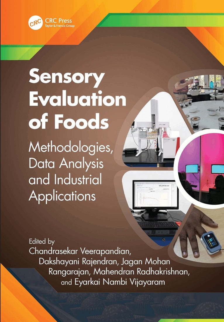 Chandrasekar Veerapandian, Dakshayani Rajendran, Jagan Mohan Rangarajan, Mahendran Radhakrishnan, Eyarkai Nambi Vijayaram - Sensory Evaluation of Foods, Inbunden. Tillgänglighet: Kommande