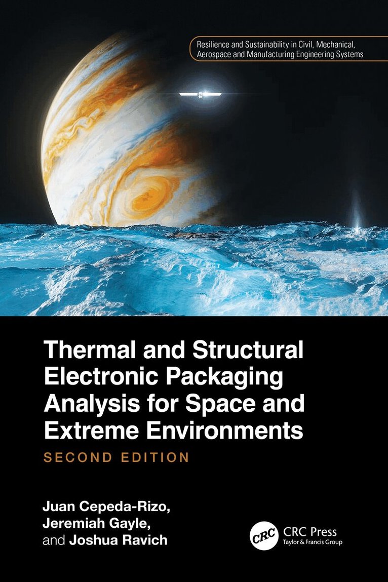 Juan Cepeda-Rizo, Jeremiah Gayle, Joshua Ravich - Thermal and Structural Electronic Packaging Analysis for Space and Extreme Environments, Inbunden