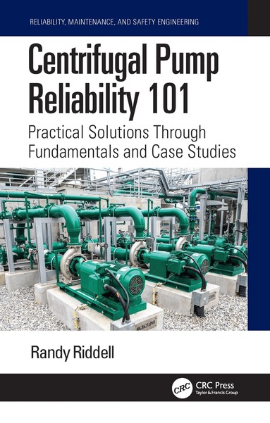 Randy Riddell - Centrifugal Pump Reliability 101, Häftad