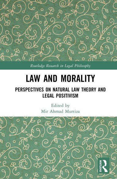 Mir Ahmad Murtiza - Law and Morality, Inbunden