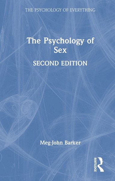 Meg-John Barker - Psychology of Sex, Inbunden