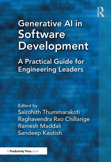 Sairohith Thummarakoti, Raghavendra Rao Chillarige, Sairohith Thummarakoti, Raghavendra Rao Chillarige, Ramesh Maddali, Sandeep Kautish - Generative AI in Software Development, Häftad