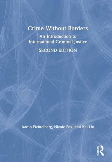 Aaron Fichtelberg, Nicole Fox, Kai Lin - Crime Without Borders, Inbunden