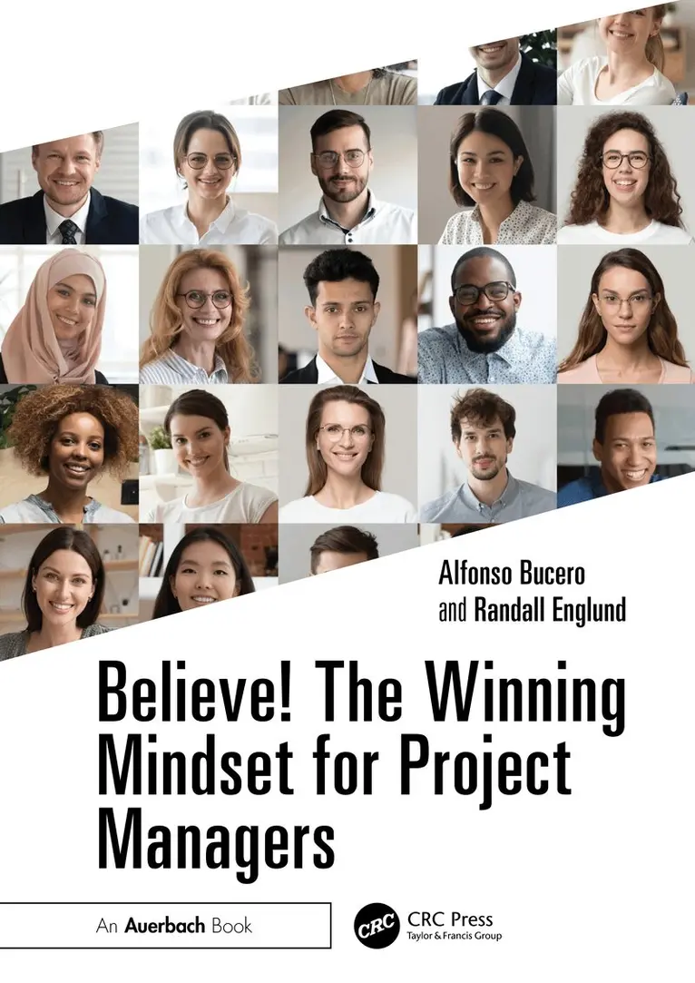 Alfonso Bucero, Randall L. Englund - Believe! The Winning Mindset for Project Managers, Häftad. Tillgänglighet: Lägg i varukorg