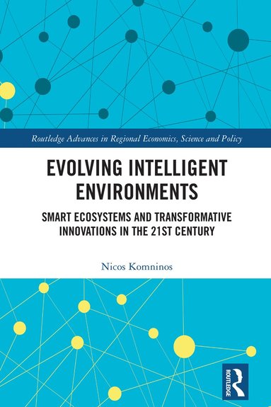 Nicos Komninos - Evolving Intelligent Environments, Inbunden