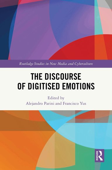 Alejandro Parini, Francisco Yus - Discourse of Digitised Emotions, Inbunden