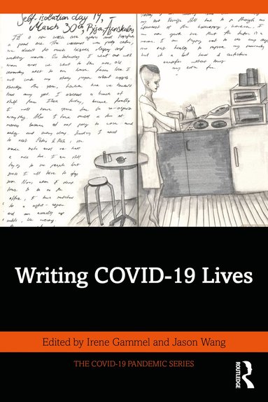 Irene Gammel, Jason Wang - Writing COVID-19 Lives, Häftad