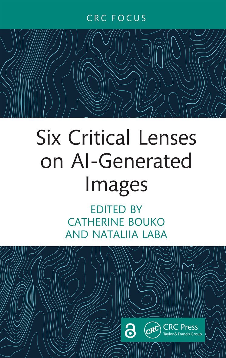 Catherine Bouko, Nataliia Laba - Six Critical Lenses on AI-Generated Images, Inbunden. Tillgänglighet: Lägg i varukorg
