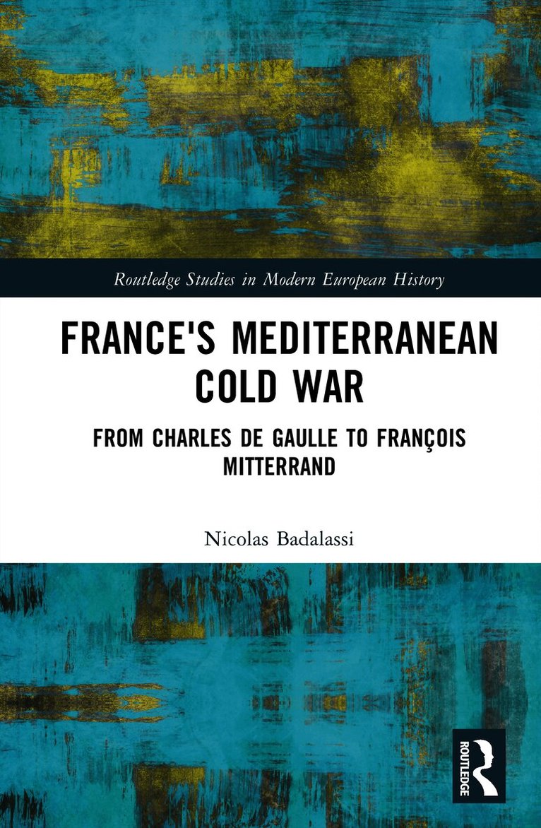 France's Mediterranean Cold War