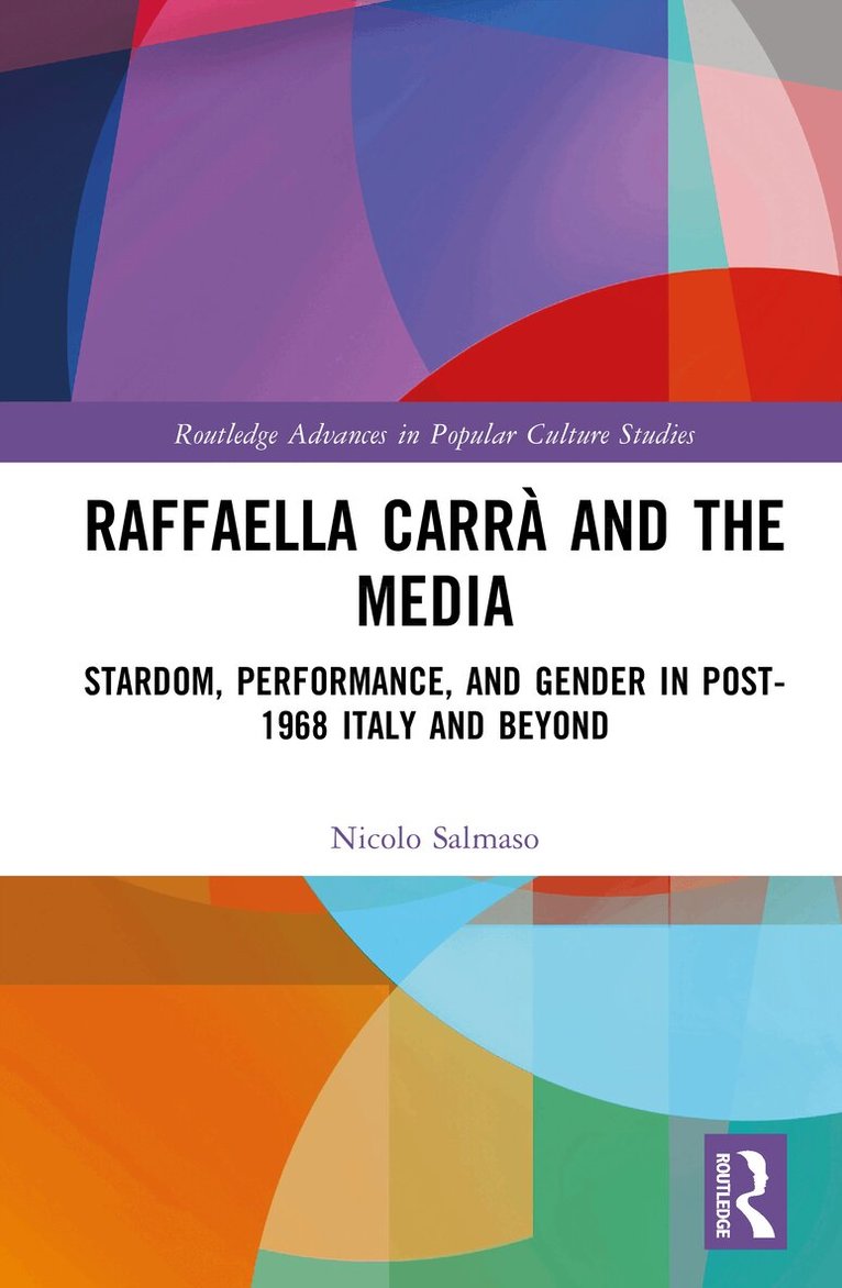 Nicolò Salmaso - Raffaella Carrà and the Media, Inbunden
