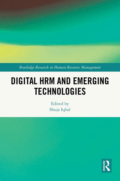 Shuja Iqbal - Digital HRM and Emerging Technologies, Inbunden