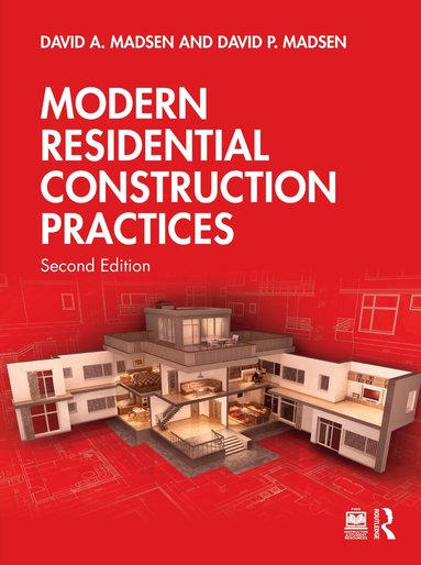 David A. Madsen, David P. Madsen - Modern Residential Construction Practices, Inbunden