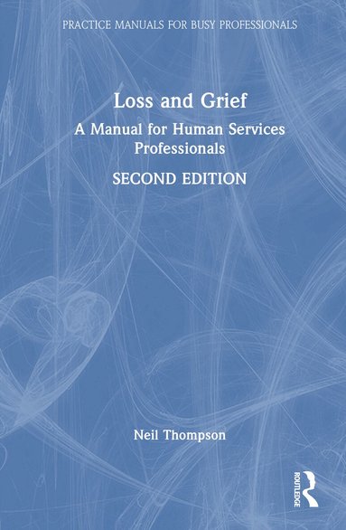 Neil Thompson - Loss and Grief, Inbunden