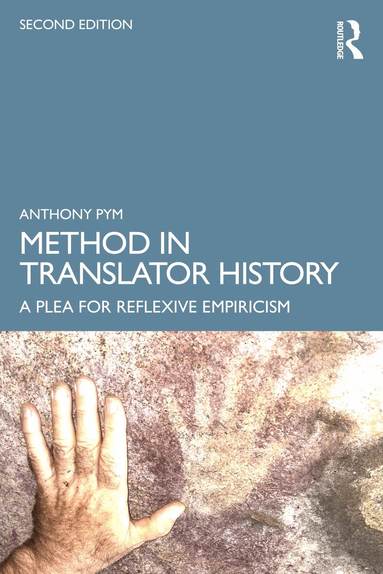 Anthony Pym - Method in Translator History, Häftad