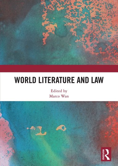 Marco Wan - World Literature and Law, Inbunden