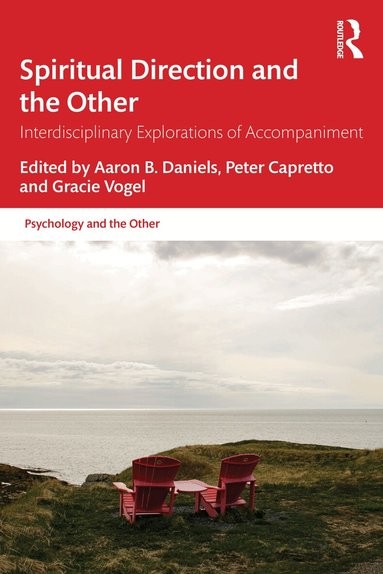 Aaron B Daniels, Peter Capretto, Gracie Vogel - Spiritual Direction and the Other, Häftad