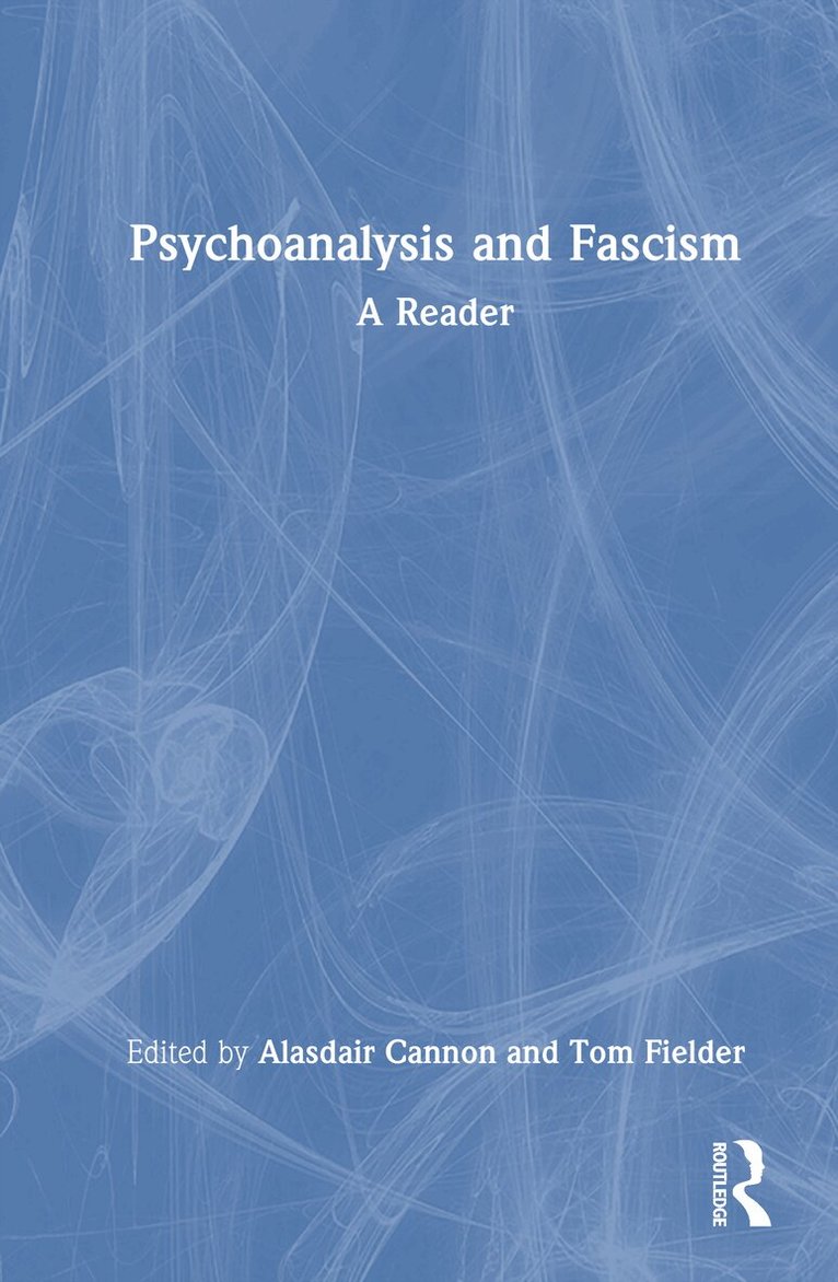 Alasdair Cannon, Tom Fielder - Psychoanalysis and Fascism, Inbunden