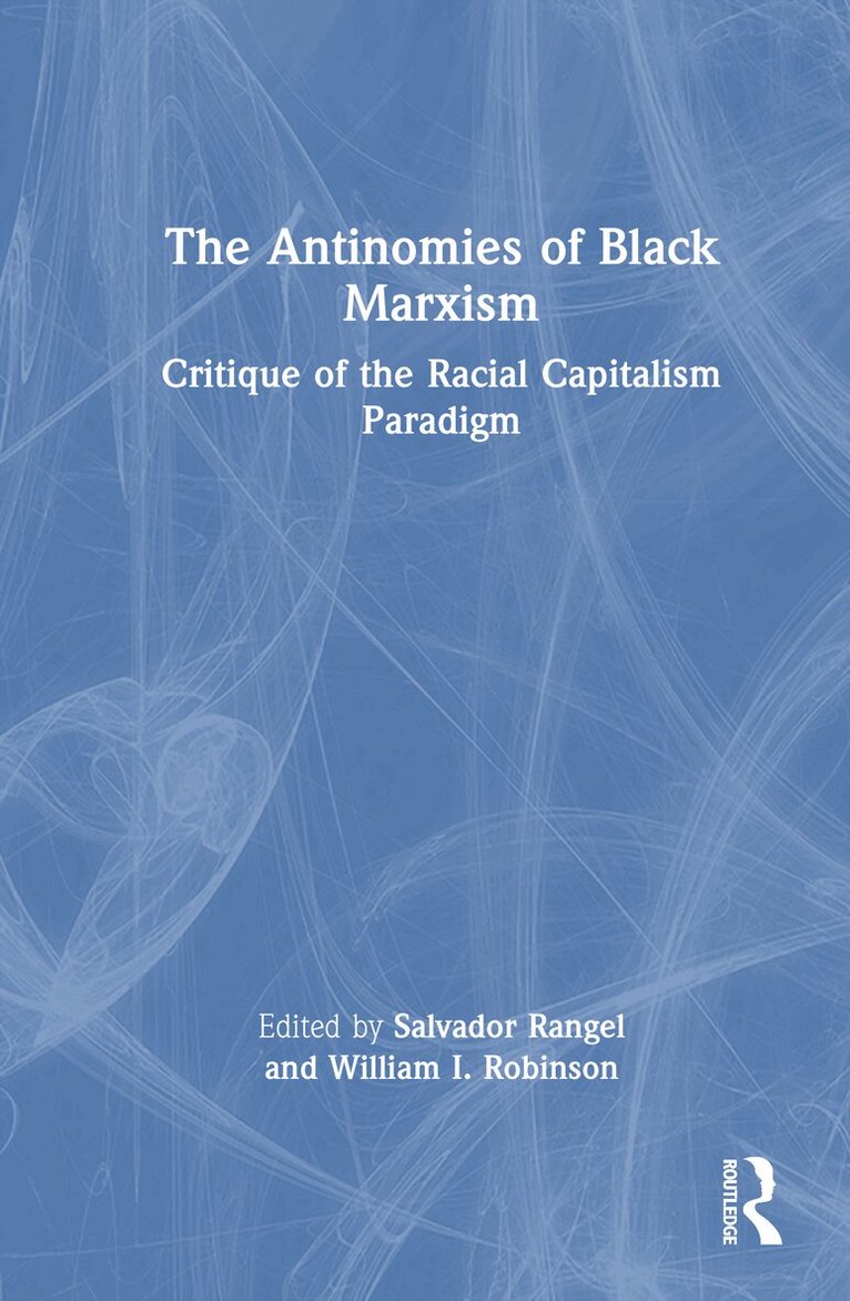 Antinomies of Black Marxism