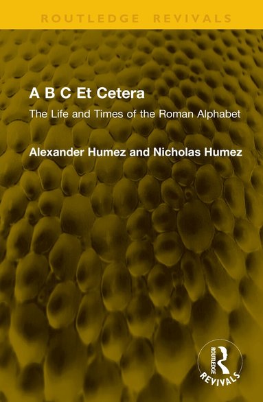 Alexander Humez, Nicholas Humez - B C Et Cetera, Inbunden
