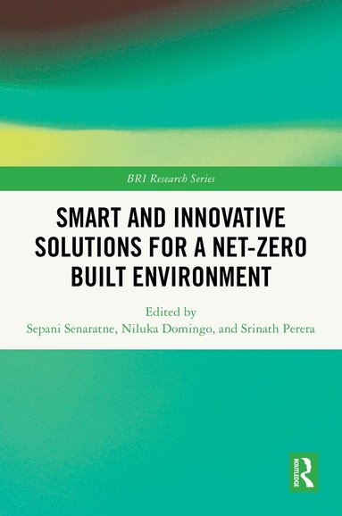 Sepani Senaratne, Niluka Domingo, Srinath Perera - Smart and Innovative Solutions for a Net-Zero Built Environment, Inbunden