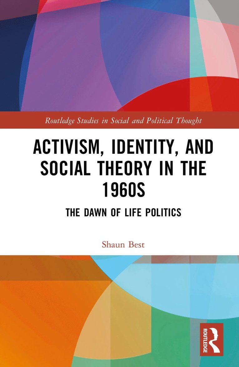 Activism, Identity, and Social Theory in the 1960s