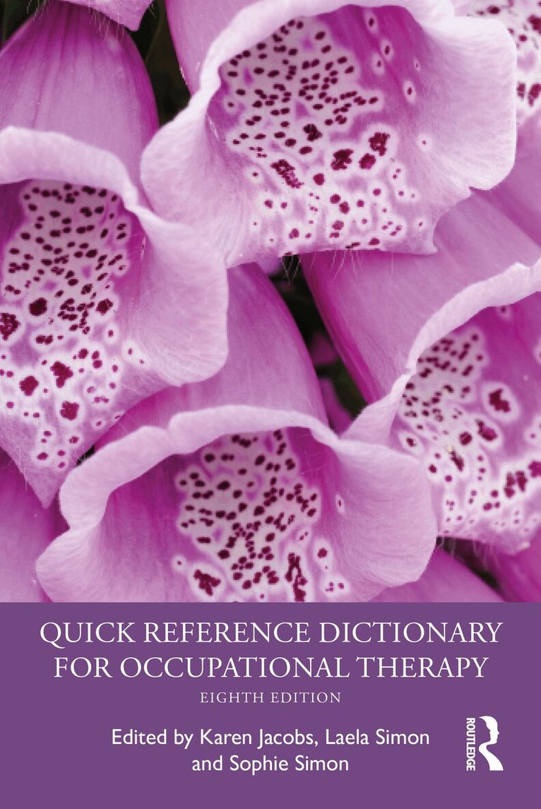 Karen Jacobs, Laela Simon, Sophie Simon - Quick Reference Dictionary for Occupational Therapy, Häftad