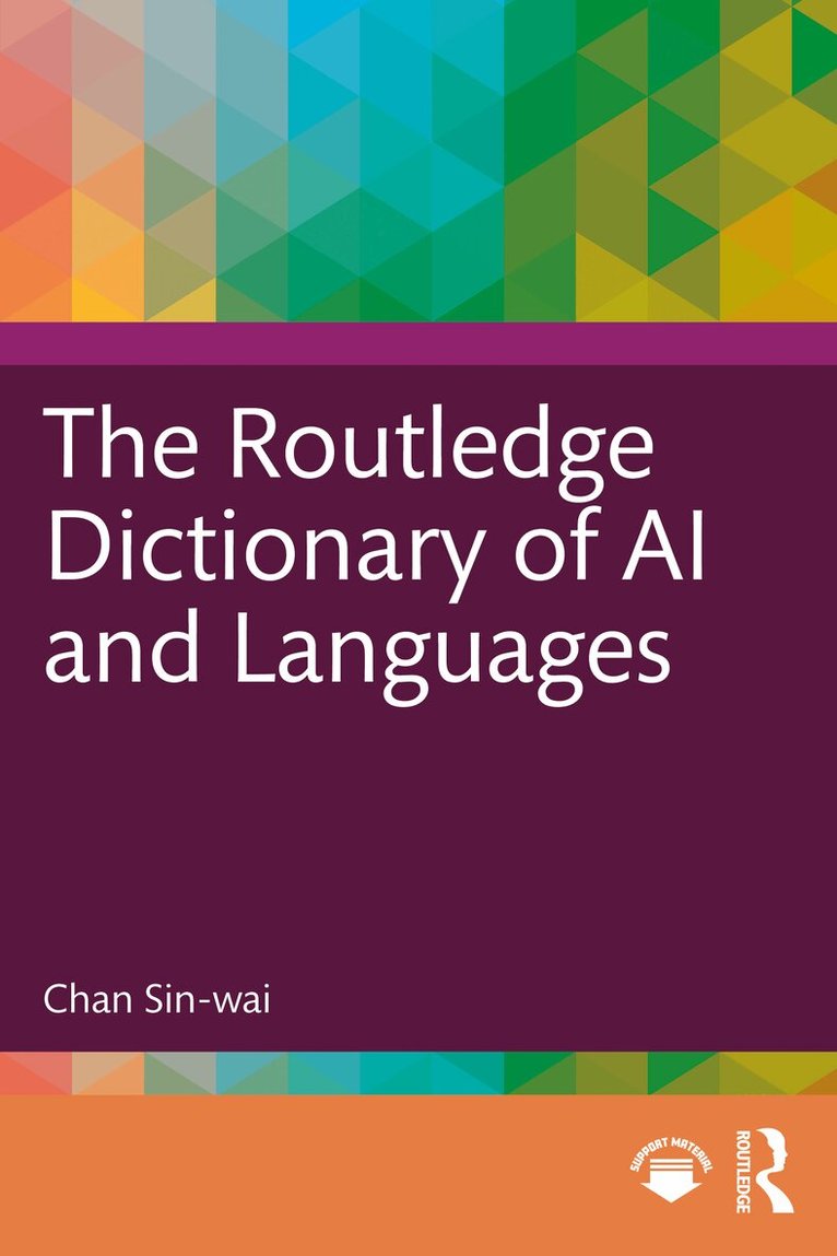 Chan Sin-wai - Routledge Dictionary of AI and Languages, Inbunden
