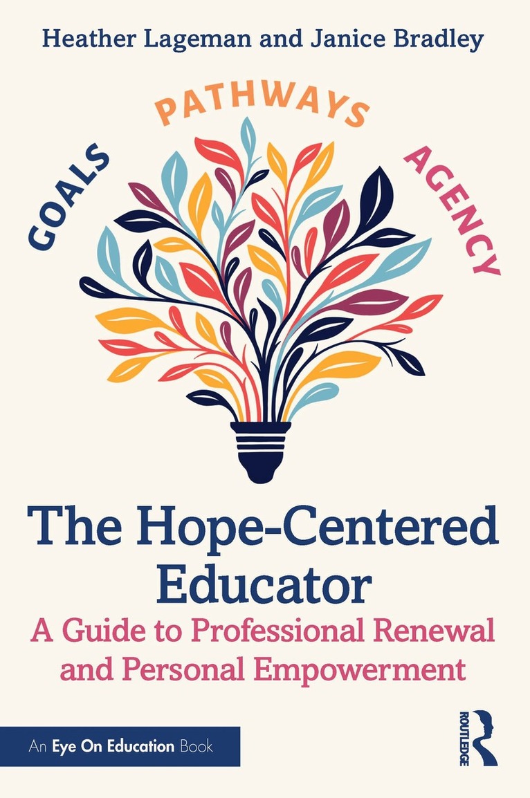 Heather Lageman, Janice Bradley - Hope-Centered Educator, Häftad