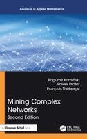 Bogumił Kamiński, Paweł Prałat, François Théberge - Mining Complex Networks, Inbunden