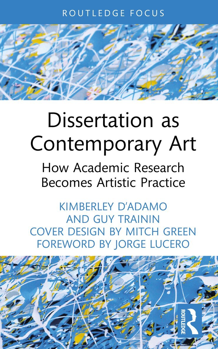 Kimberley D’Adamo, Guy Trainin - Dissertation as Contemporary Art, Inbunden. Tillgänglighet: Kommande
