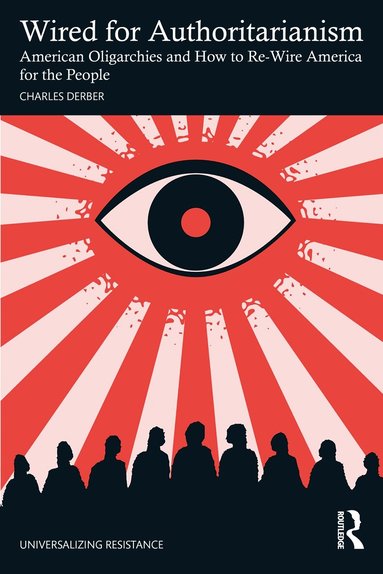 Charles Derber - Wired for Authoritarianism, Häftad