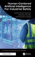 Joanna Rosak-Szyrocka, Radoslaw Wolniak, Michalene Eva Grebski - Human-Centered Artificial Intelligence For Industrial Safety, Inbunden