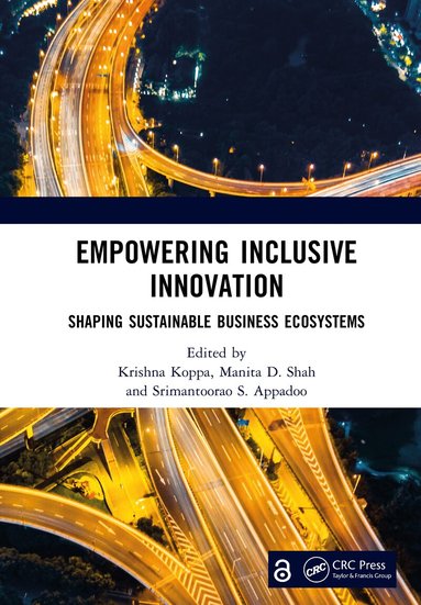 Krishna Koppa, Manita D. Shah, Srimantoorao S. Appadoo - Empowering Inclusive Innovation, Inbunden