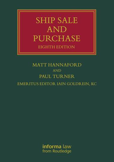 Matt Hannaford, Paul Turner, Iain Goldrein KC - Ship Sale and Purchase, Inbunden