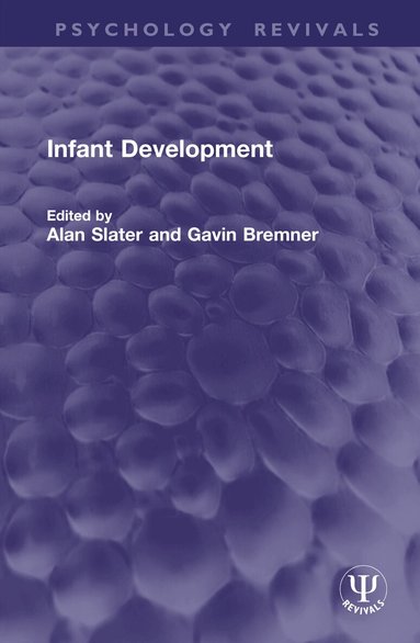 Alan Slater, Gavin Bremner - Infant Development, Inbunden