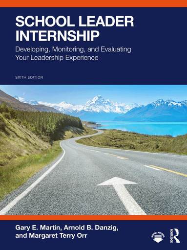 Gary E. Martin, Arnold B. Danzig, Margaret Terry Orr - School Leader Internship, Häftad