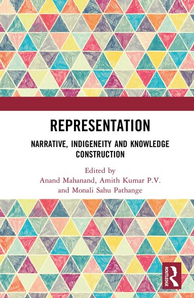 Anand Mahanand, Amith Kumar P.V., Monali Sahu Pathange - Representation, Inbunden