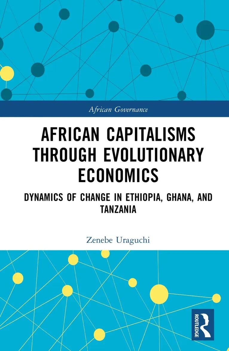Zenebe Uraguchi - African Capitalisms through Evolutionary Economics, Inbunden. Tillgänglighet: Kommande