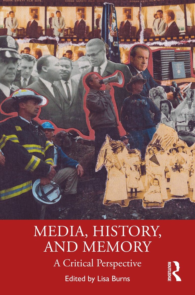 Lisa M. Burns - Media, History, and Memory, Inbunden. Tillgänglighet: Kommande