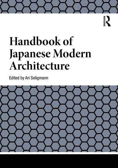 Ari Seligmann - Handbook of Japanese Modern Architecture, Inbunden