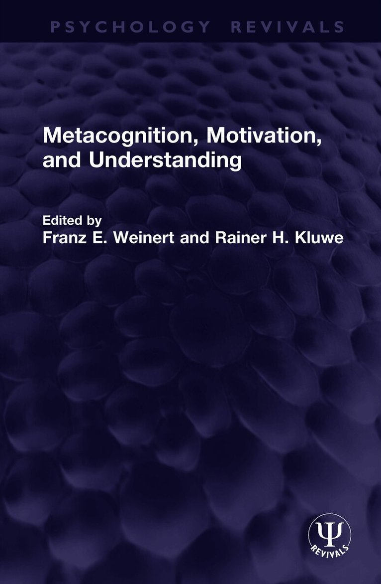 Metacognition, Motivation, and Understanding