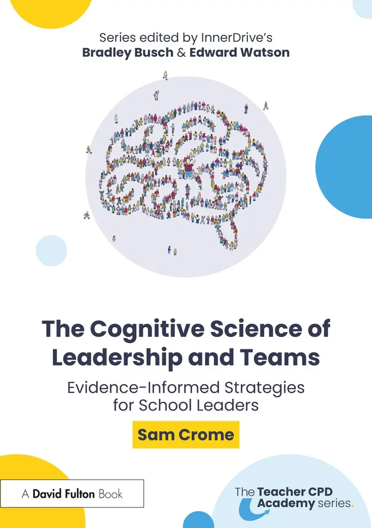 Sam Crome - Cognitive Science of Leadership and Teams, Inbunden. Tillgänglighet: Kommande